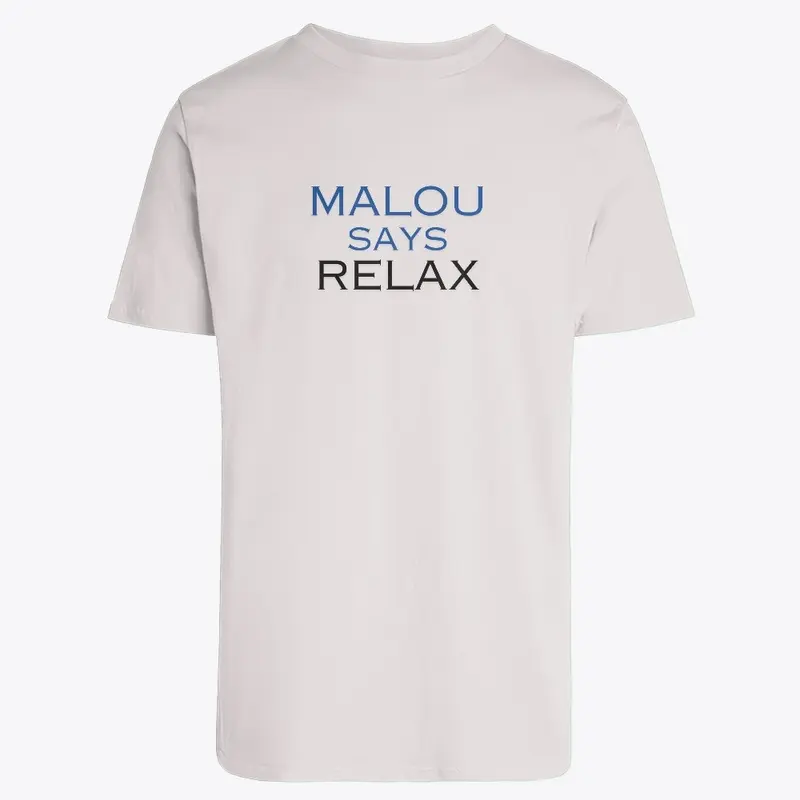 Malou Says Relax