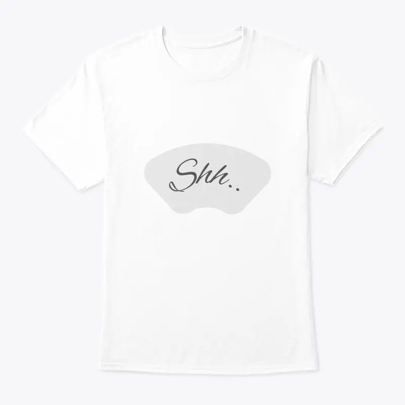 Shh.. Relax T-Shirt